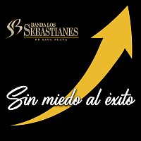 Banda Los Sebastianes De Saúl Plata – Sin Miedo Al Éxito