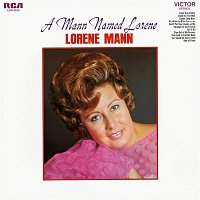 Lorene Mann – A Mann Named Lorene