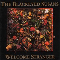 The Blackeyed Susans – Welcome Stranger