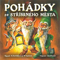 Jan Přeučil – Petříčková-Vaněček: Pohádky ze stříbrného města MP3