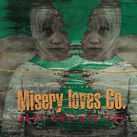Misery Loves Co. – Need Another One