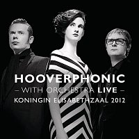 Hooverphonic – With Orchestra Live