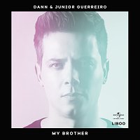 Dann, Junior Guerreiro – My Brother