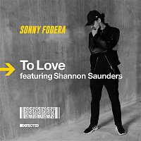 Sonny Fodera – To Love (feat. Shannon Saunders)