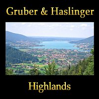 Gruber & Haslinger – Highlands