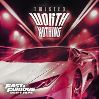 TWISTED, Oliver Tree – WORTH NOTHING [Fast & Furious: Drift Tape/Phonk Vol 1]