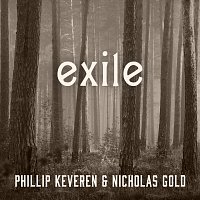 Phillip Keveren, Nicholas Gold – Exile