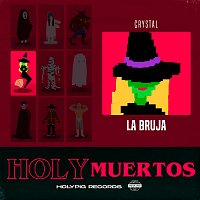 CRYSTAL, Holy Pig – La Bruja