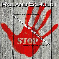 Roland Schuldt – Immer auf die Klanan