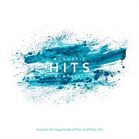 Různí interpreti – Acoustic Hits Playlist: Acoustic Arrangements of Pop and Rock Hits
