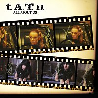 t.A.T.u. – All About Us