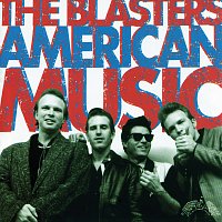 The Blasters – American Music