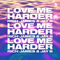 Rich James, Jay B – Love Me Harder
