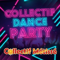 Collectif Métissé – Collectif Dance Party