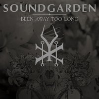 Soundgarden – Been Away Too Long