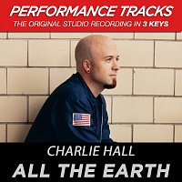 Charlie Hall – All The Earth [Performance Tracks]