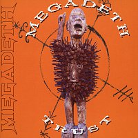 Megadeth – Trust [International Only]