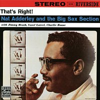 Nat Adderley, The Big Sax Section – That's Right!