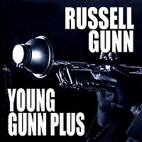 Russell Gunn – Young Gunn Plus