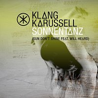 Klangkarussell, Will Heard – Sonnentanz (Sun Don't Shine) [Remix EP]