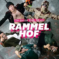 RAMMELHOF – Die ganze Welt ist ein RAMMELHOF