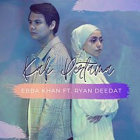 Ebba Khan, Ryan Deedat – Kali Pertama