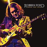 Robben Ford – Soul On Ten [Digital E-Booklet]