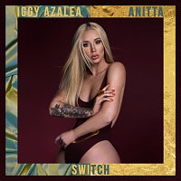 Iggy Azalea, Anitta – Switch