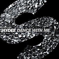 Jaydee – Dance With Me (Remixes)