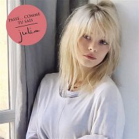 Julia – Passe... comme tu sais