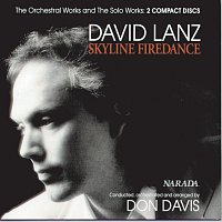 David Lanz – Skyline Firedance - The Orchestral Works And The Solo Works