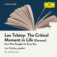 Leo Tolstoy – Tolstoy: The Critical Moment in Life [Read in German]