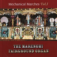 The Marenghi Fairground Organ – Mechanical Marches [Vol. 1]