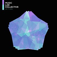 Music Lab Collective – As It Was