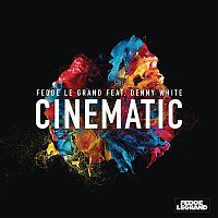 Fedde Le Grand, Denny White – Cinematic