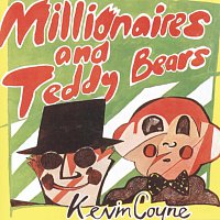Kevin Coyne – Millionaires And Teddy Bears