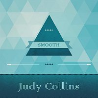 Judy Collins – Smooth