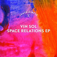 Vin Sol – Space Relations EP