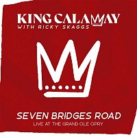 King Calaway – Seven Bridges Road (with Ricky Skaggs) [Live at The Grand Ole Opry]