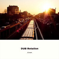 Cirom – Dub Rotation
