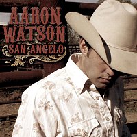 Aaron Watson – San Angelo