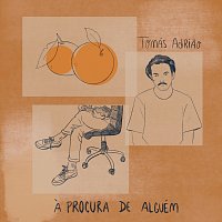 Tomás Adriao – A Procura De Alguém