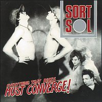 Sort Sol – Everything That Rises... Must Converge! [2011 Digital Remaster]