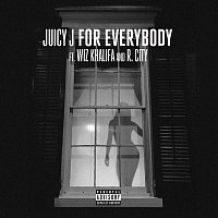 Juicy J, Wiz Khalifa, R.City – For Everybody