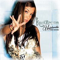 Kaci Brown – Unbelievable