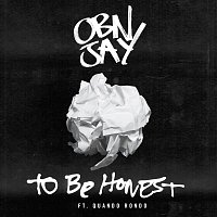 OBN Jay, Quando Rondo – To Be Honest