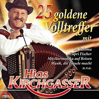 Hias Kirchgasser – 25 goldene Volltreffer mit Hias Kirchgasser
