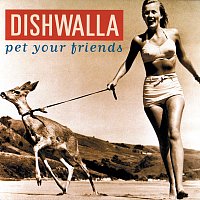 Dishwalla – Pet Your Friends