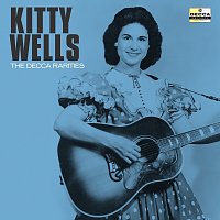 Kitty Wells – The Decca Rarities