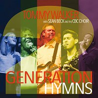 Tommy Walker, Sean Beck, CBC Choir – Generation Hymns 2 [Live]